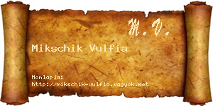 Mikschik Vulfia névjegykártya